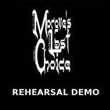 Morgue's Last Choice : Rehearsal Demo